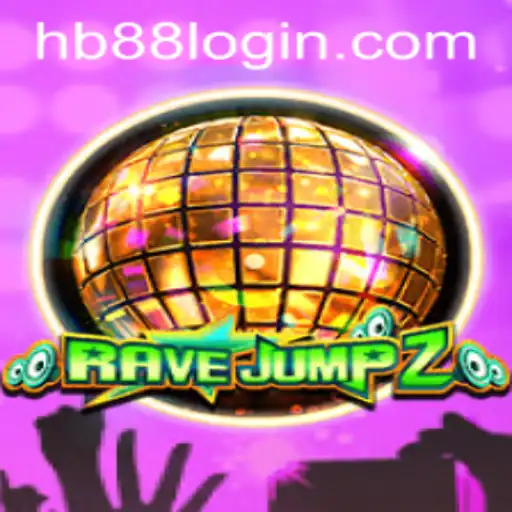 Explore the Thrills of RaveJump2 and Discover the HB88 LOGIN Experience